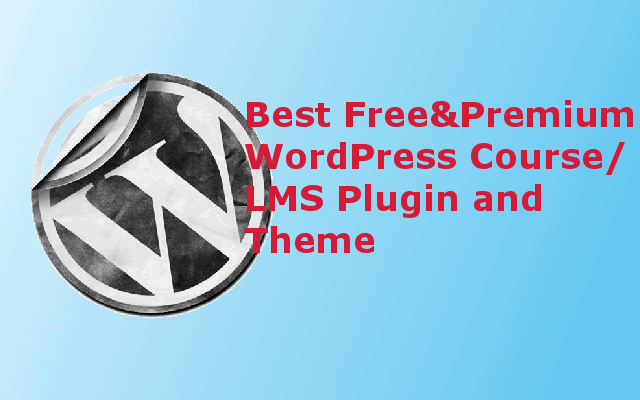 Best Free Premium Wordpress Course Lms Plugin And Theme Best Free Premium Wordpress Course Lms Plugin And Theme