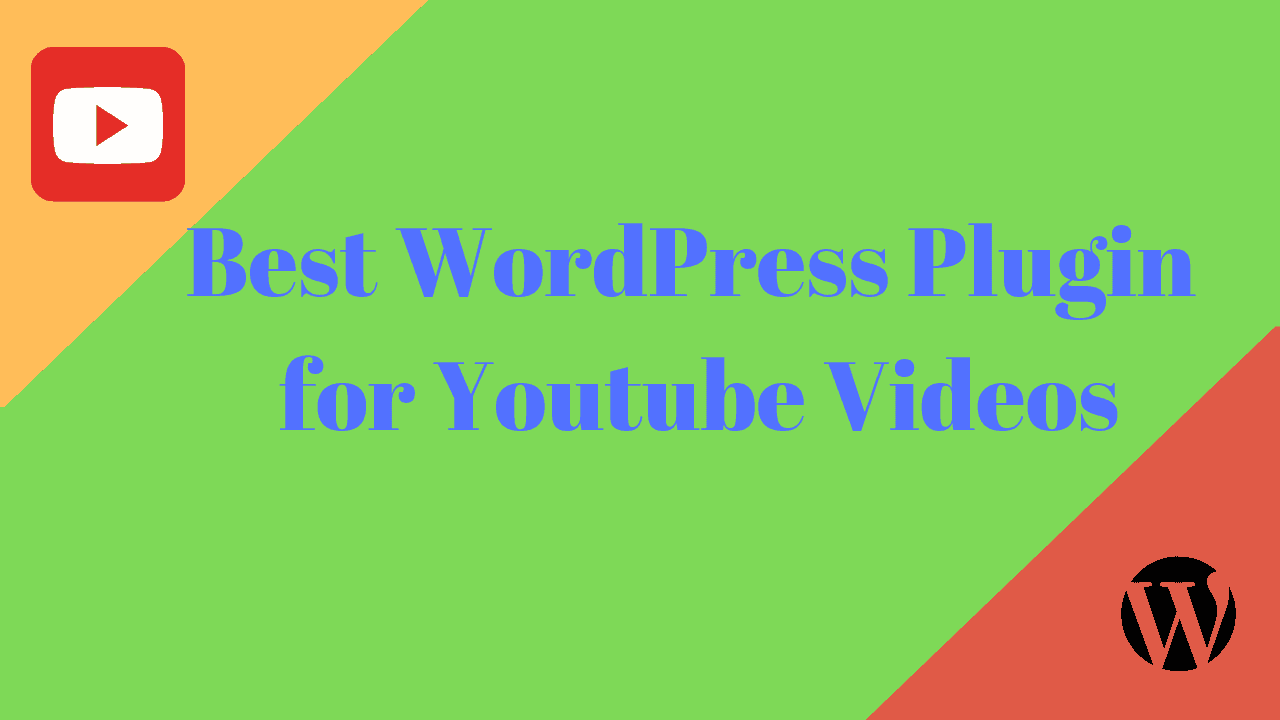 Best WordPress Plugin for Youtube Videos