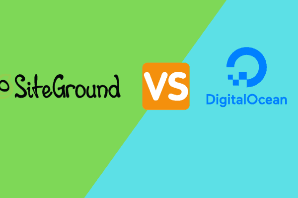 SiteGround vs DigitalOcean From WordPress Hosting Perspective